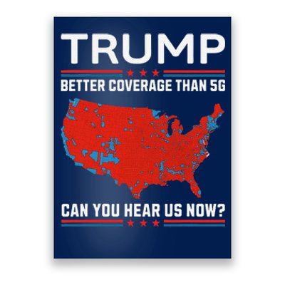 Trump Better Coverage Than 5g Poster