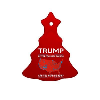 Trump Better Coverage Than 5g Ceramic Tree Ornament