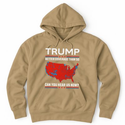 Trump Better Coverage Than 5g Hoodie