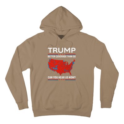 Trump Better Coverage Than 5g Hoodie