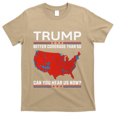 Trump Better Coverage Than 5g T-Shirt