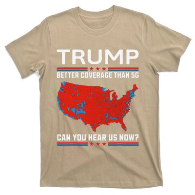 Trump Better Coverage Than 5g T-Shirt