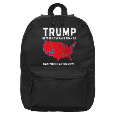 Trump Better Coverage Than 5g Can You Hear Us Now Gift 16 in Basic Backpack