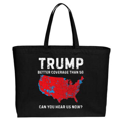 Trump Better Coverage Than 5g Can You Hear Us Now Gift Cotton Canvas Jumbo Tote