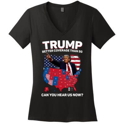 Trump Better Coverage Than 5g Can You Hear Us Now Funny Women's V-Neck T-Shirt
