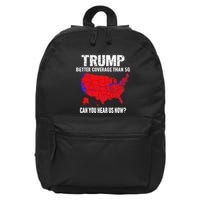 Trump Better Coverage Than 5g Can You Hear Us Now 16 in Basic Backpack