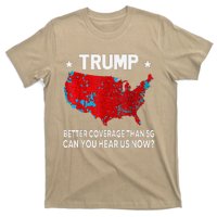 Trump Better Coverage Than 5g Can You Hear Us Now Politics T-Shirt