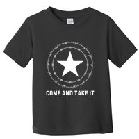 Texas Border Crisis Come And Take It Toddler T-Shirt