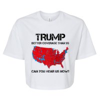 Trump Better Coverage Than 5g Can You Hear Us Now Politics Bella+Canvas Jersey Crop Tee