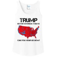 Trump Better Coverage Than 5g Can You Hear Us Now Politics Ladies Essential Tank