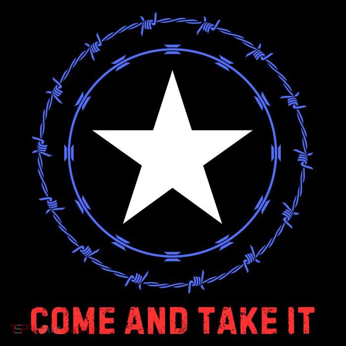 Texas Border Crisis Come And Take It Button