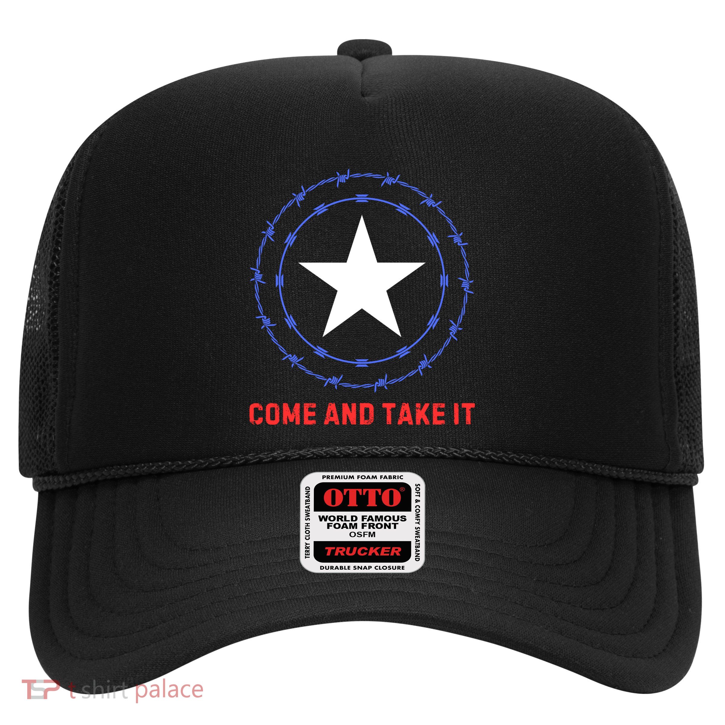 Texas Border Crisis Come And Take It Trucker Hat