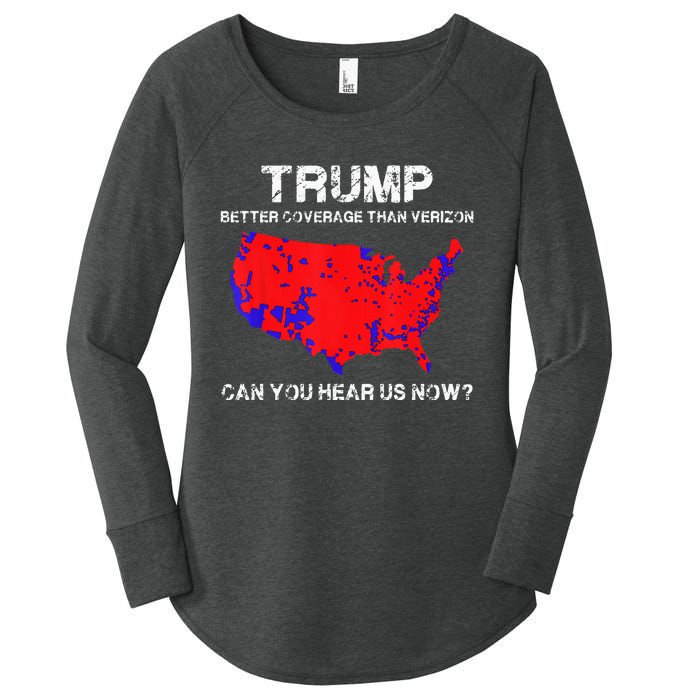 Trump Better Coverage Than Verizon Can You Hear Us Now Women's Perfect Tri Tunic Long Sleeve Shirt