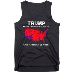 Trump Better Coverage Than Verizon Can You Hear Us Now Tank Top