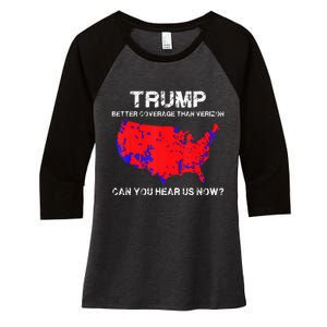 Trump Better Coverage Than Verizon Can You Hear Us Now Women's Tri-Blend 3/4-Sleeve Raglan Shirt