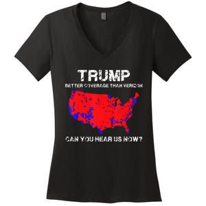 Trump Better Coverage Than Verizon Can You Hear Us Now Women's V-Neck T-Shirt