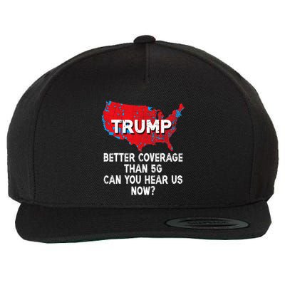Trump Better Coverage Than 5g Can You Hear Us Now Red Map Wool Snapback Cap