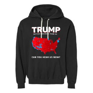 Trump Better Coverage Than 5g Can You Hear Us Now Garment-Dyed Fleece Hoodie