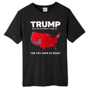 Trump Better Coverage Than 5g Can You Hear Us Now Tall Fusion ChromaSoft Performance T-Shirt