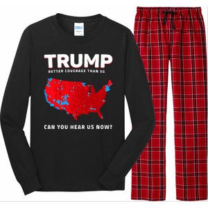 Trump Better Coverage Than 5g Can You Hear Us Now Long Sleeve Pajama Set