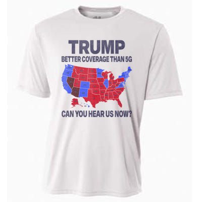 Trump Better Coverage Than 5g Can You Hear Us Now Politics Cooling Performance Crew T-Shirt