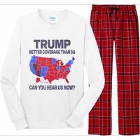 Trump Better Coverage Than 5g Can You Hear Us Now Politics Long Sleeve Pajama Set