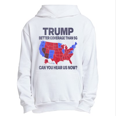 Trump Better Coverage Than 5g Can You Hear Us Now Politics Urban Pullover Hoodie