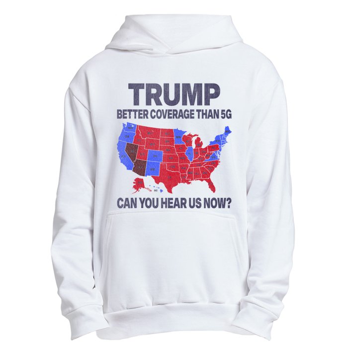 Trump Better Coverage Than 5g Can You Hear Us Now Politics Urban Pullover Hoodie