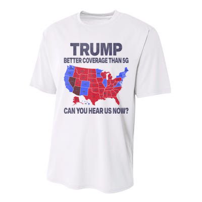 Trump Better Coverage Than 5g Can You Hear Us Now Politics Performance Sprint T-Shirt