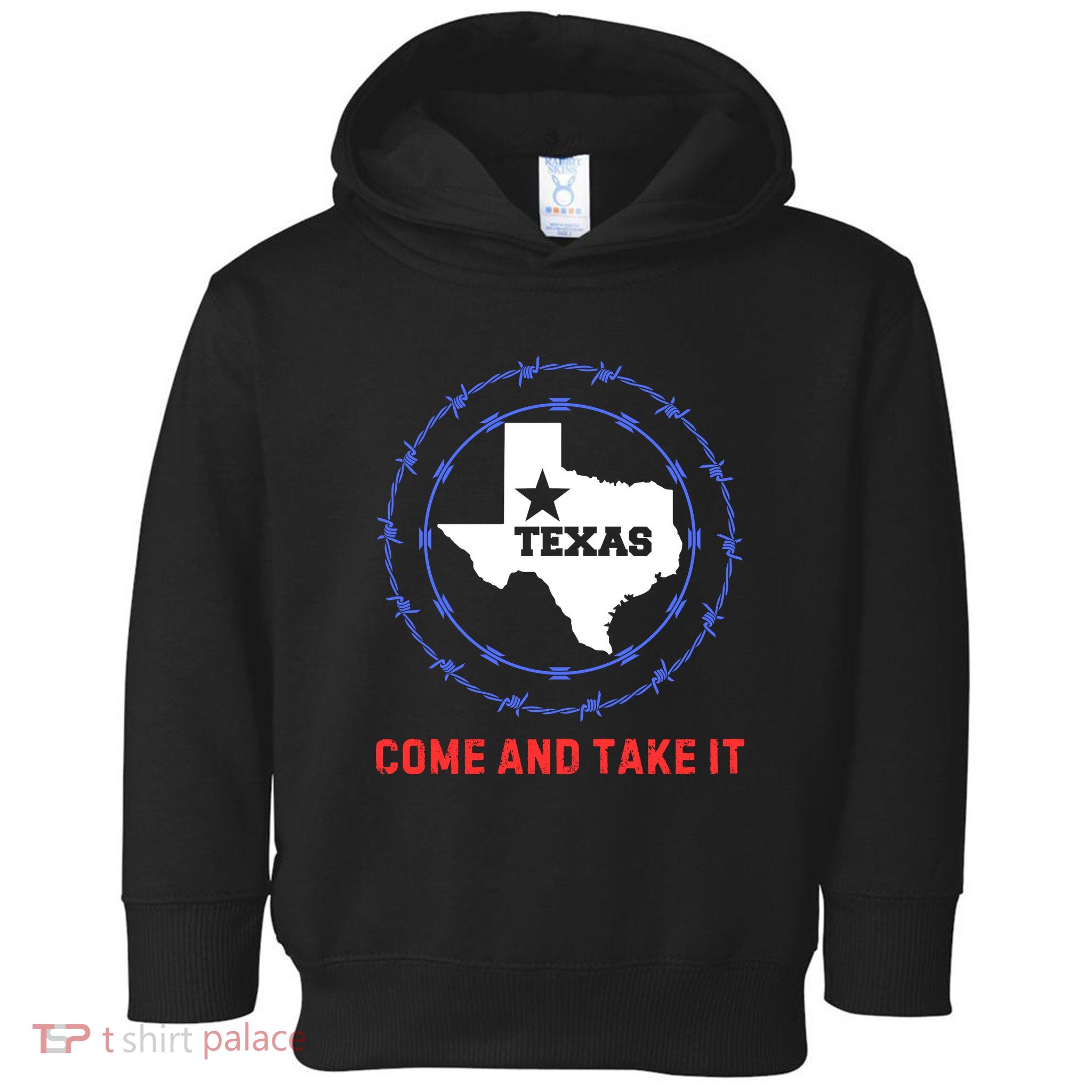 Texas Border Crisis Come And Take It Toddler Hoodie