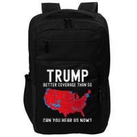 Trump Better Coverage Than 5g Can You Hear Us Now? Impact Tech Backpack