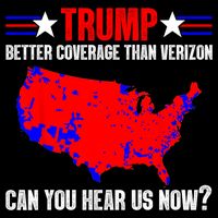 Trump Better Coverage Than Verizon Can You Hear Us Now Flat Bill Trucker Hat