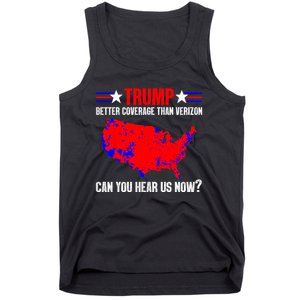 Trump Better Coverage Than Verizon Can You Hear Us Now Tank Top