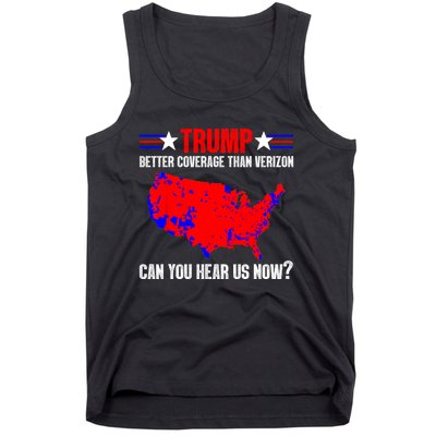 Trump Better Coverage Than Verizon Can You Hear Us Now Tank Top