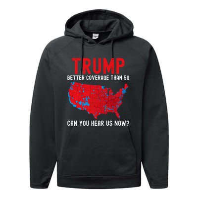 Trump Better Coverage Than 5g Can You Hear Us Now? Performance Fleece Hoodie