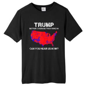 Trump Better Coverage Than Verizon Can You Hear Us Now Funny Pro Trump Tall Fusion ChromaSoft Performance T-Shirt