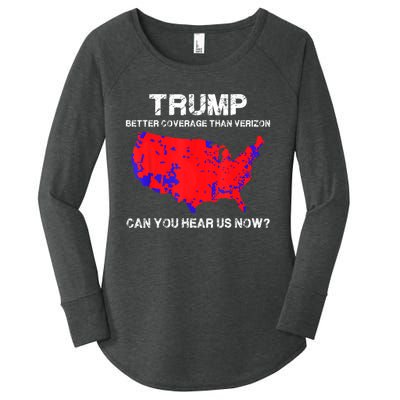 Trump Better Coverage Than Verizon Can You Hear Us Now Funny Pro Trump Women's Perfect Tri Tunic Long Sleeve Shirt