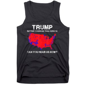 Trump Better Coverage Than Verizon Can You Hear Us Now Funny Pro Trump Tank Top