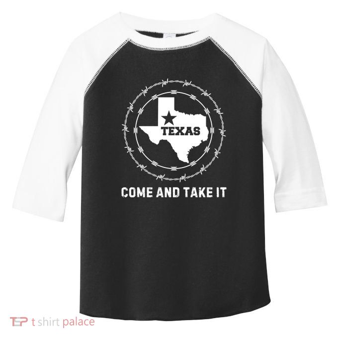 Texas Border Crisis Come And Take It Toddler Fine Jersey T-Shirt