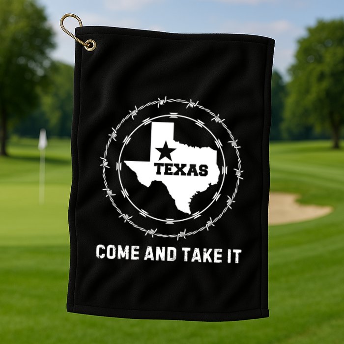 Texas Border Crisis Come And Take It Golf Towel