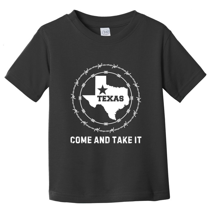 Texas Border Crisis Come And Take It Toddler T-Shirt