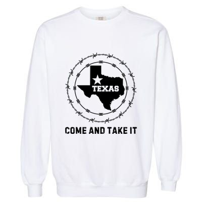 Texas Border Crisis Come And Take It Garment-Dyed Sweatshirt