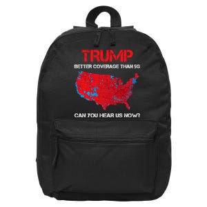 Trump Better Coverage Than 5g Can You Hear Us Now? 16 in Basic Backpack