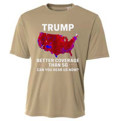 Trump Better Coverage Than 5g Can You Hear Us Now Politics Cooling Performance Crew T-Shirt