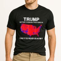 Trump Better Coverage Than Verizon Can You Hear Us Now Performance Shirt