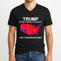 Trump Better Coverage Than Verizon Can You Hear Us Now V-Neck T-Shirt