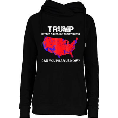 Trump Better Coverage Than Verizon Can You Hear Us Now Womens Funnel Neck Pullover Hood