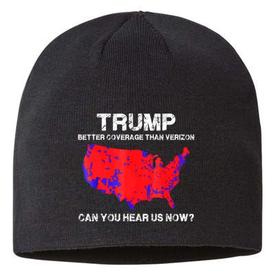 Trump Better Coverage Than Verizon Can You Hear Us Now Sustainable Beanie