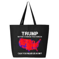 Trump Better Coverage Than Verizon Can You Hear Us Now 25L Jumbo Tote