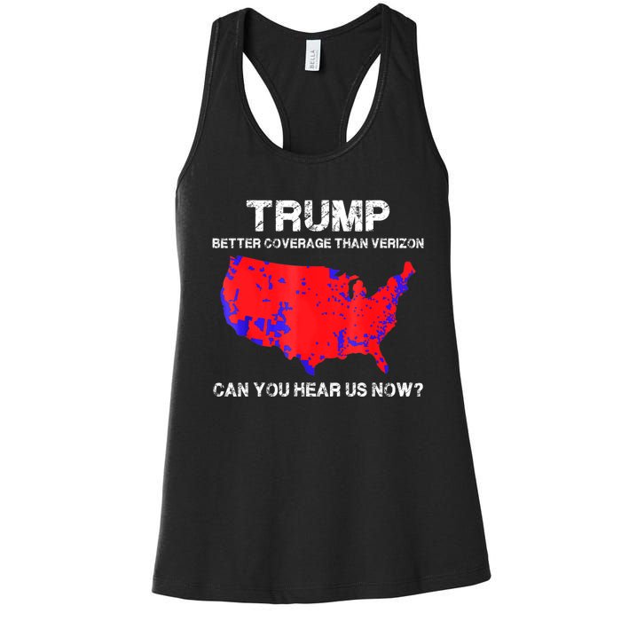 Trump Better Coverage Than Verizon Can You Hear Us Now Women's Racerback Tank